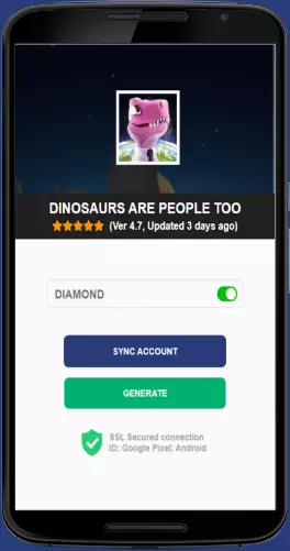 Dinosaurs Are People Too APK mod generator