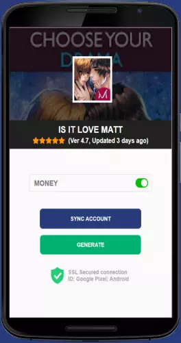 Is It Love Matt APK mod generator