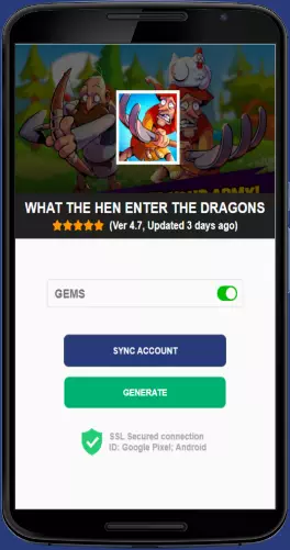 What The Hen Enter The Dragons APK mod generator